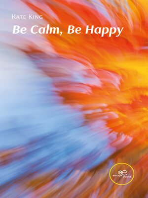 cover image of Be Calm, Be Happy